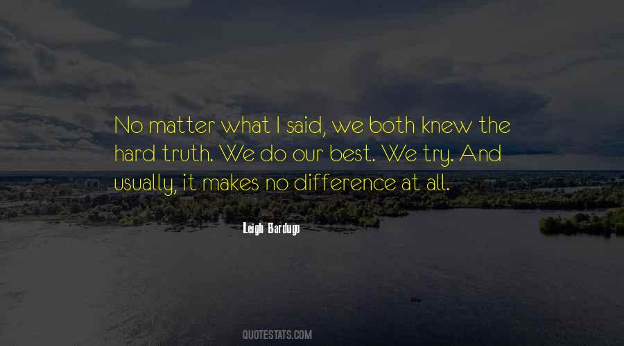 We Try Our Best Quotes #619197