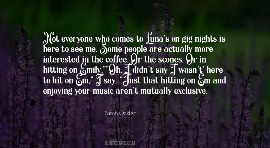 And Here Comes Quotes #1448935