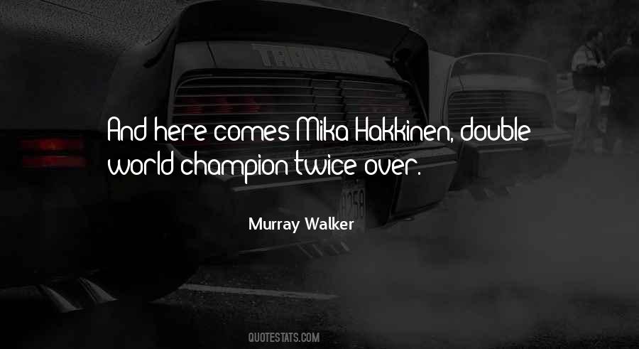 And Here Comes Quotes #434827