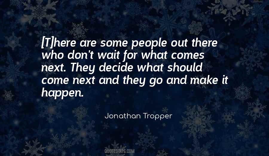 And Here Comes Quotes #460577