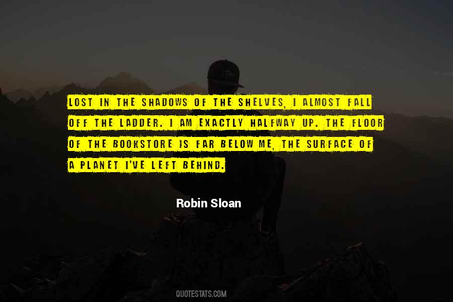 Behind The Shadows Quotes #1452355