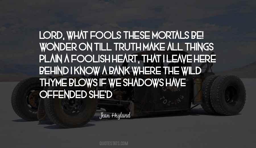 Behind The Shadows Quotes #1454960