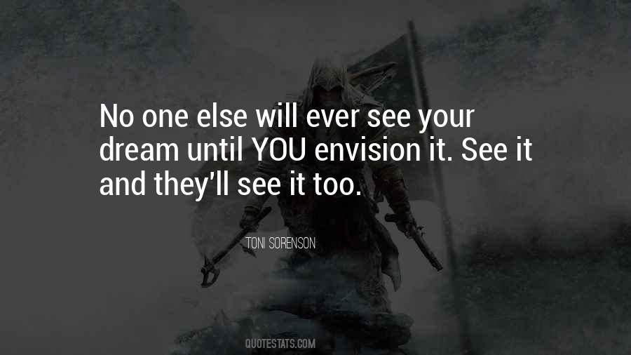 Envision Your Dreams Quotes #1230896