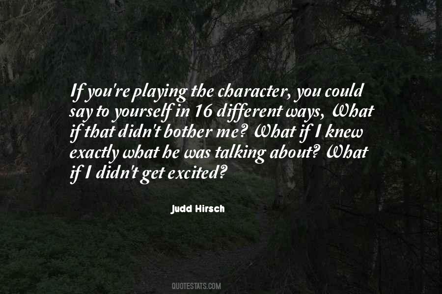 If I Bother You Quotes #1427317
