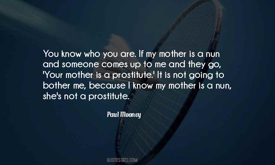 If I Bother You Quotes #1724357
