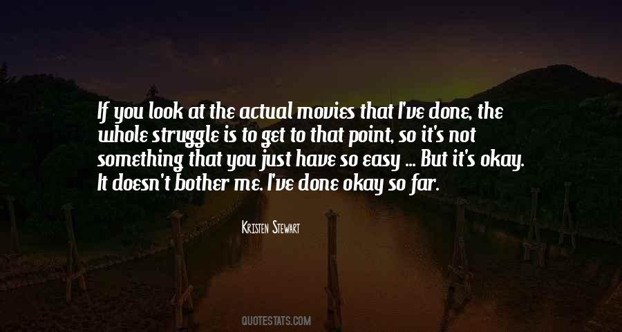If I Bother You Quotes #477139