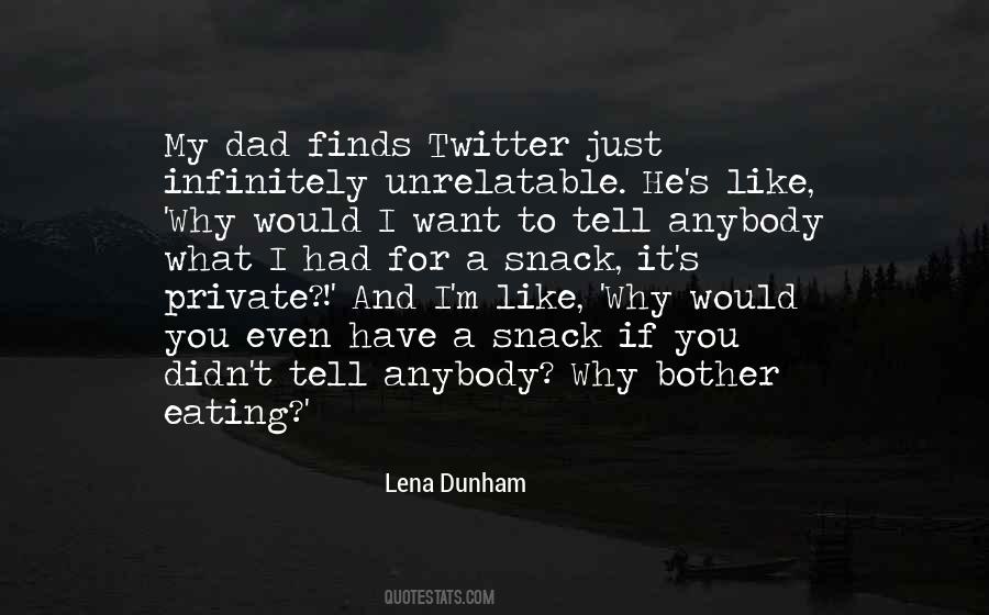 If I Bother You Quotes #798155