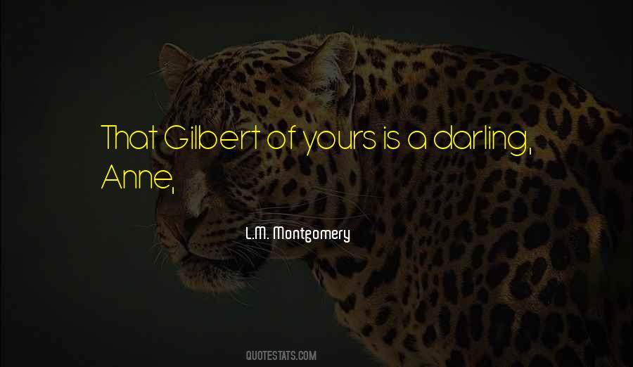 Gilbert Quotes #978265