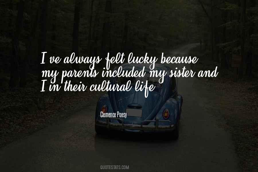I Am So Lucky To Have You As My Sister Quotes #1441169