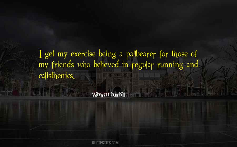Exercise Running Quotes #1513181