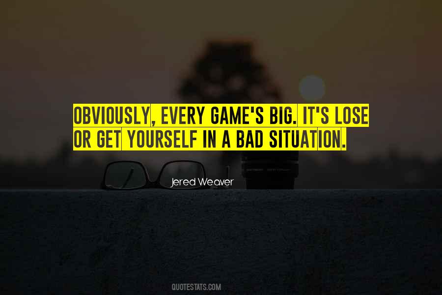 Quotes About A Bad Situation #1190257