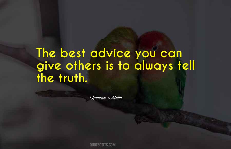 Truth Is Always Truth Quotes #343406