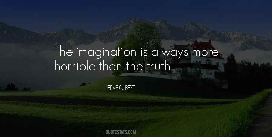 Truth Is Always Truth Quotes #608037