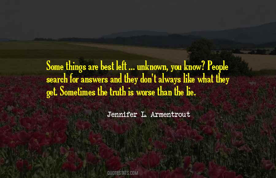 Truth Is Always Truth Quotes #829994
