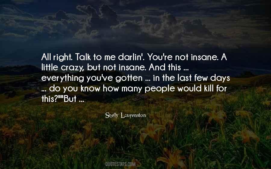 You Do Not Know Me Quotes #1723513