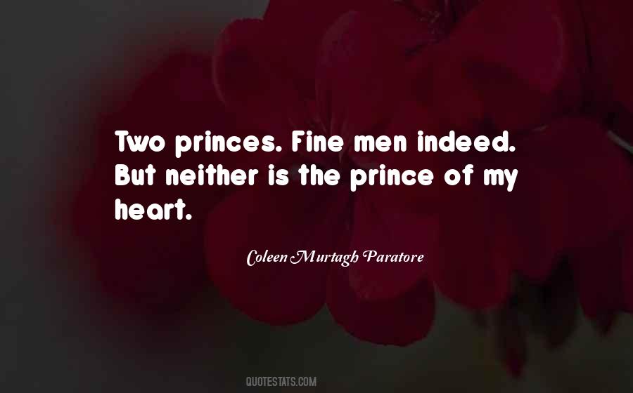 Prince Of My Heart Quotes #1119020