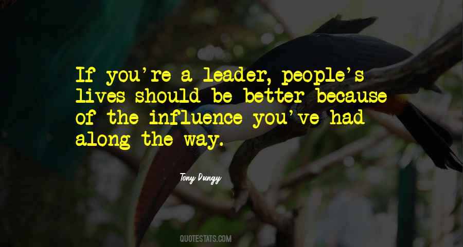 Influence Leadership Quotes #742088