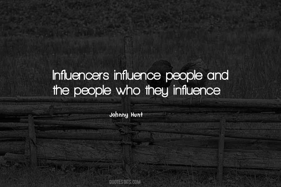 Influence Leadership Quotes #812895