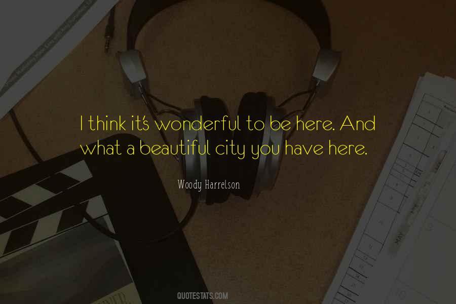 What A Beautiful City Quotes #452010
