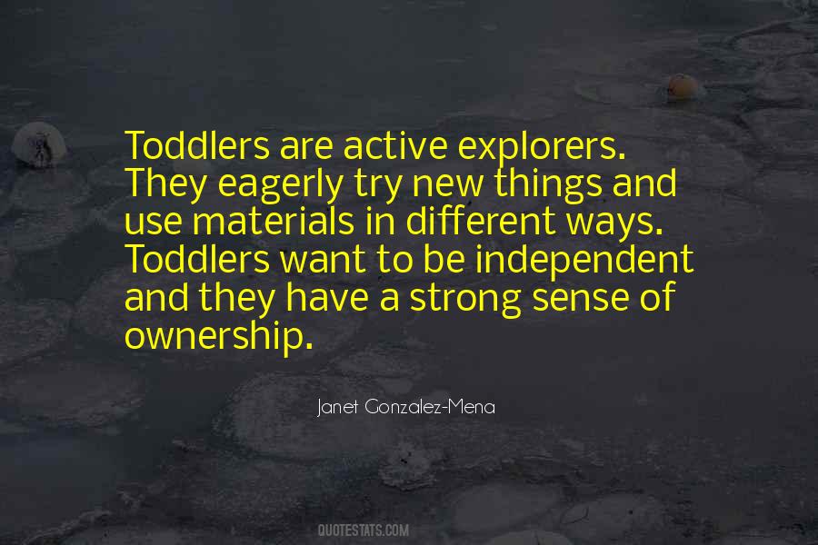 Want To Be Independent Quotes #306795