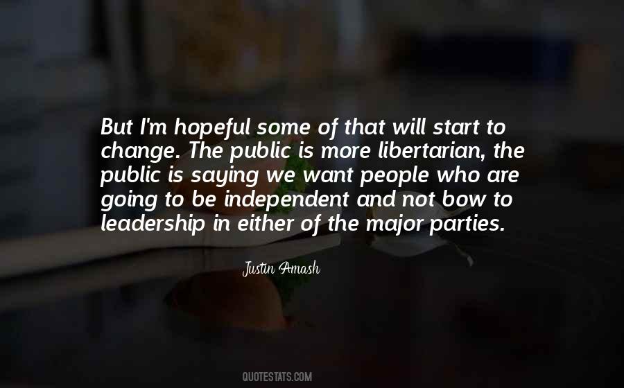 Want To Be Independent Quotes #596598