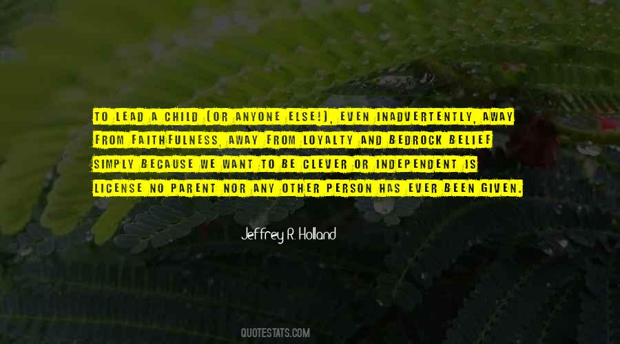 Want To Be Independent Quotes #686151
