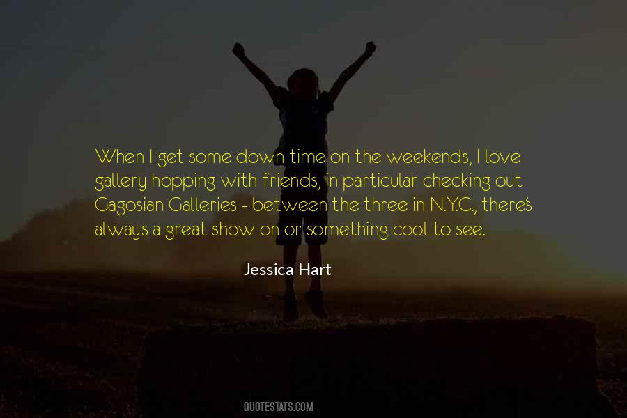 Quotes About The Weekends #1159971