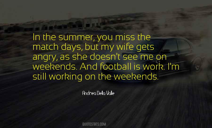 Quotes About The Weekends #1525207