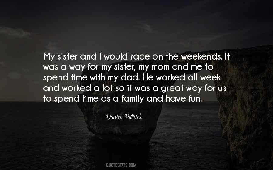 Quotes About The Weekends #340276