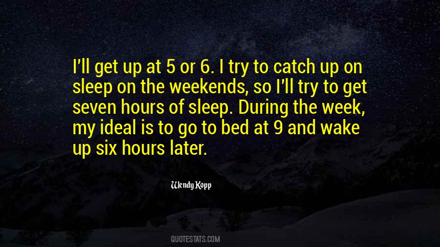 Quotes About The Weekends #401341