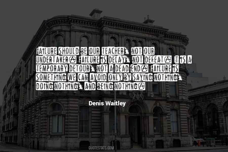 Failure Is A Teacher Quotes #1549623