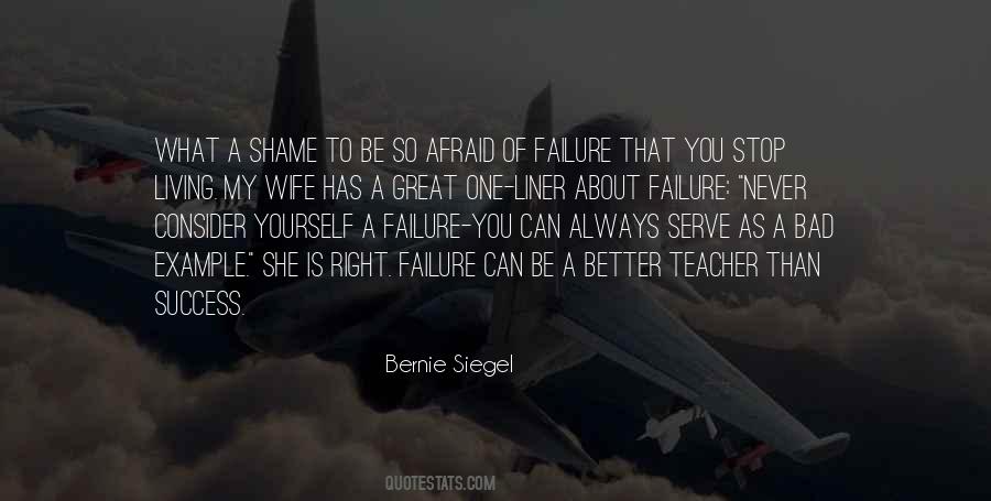 Failure Is A Teacher Quotes #1694199