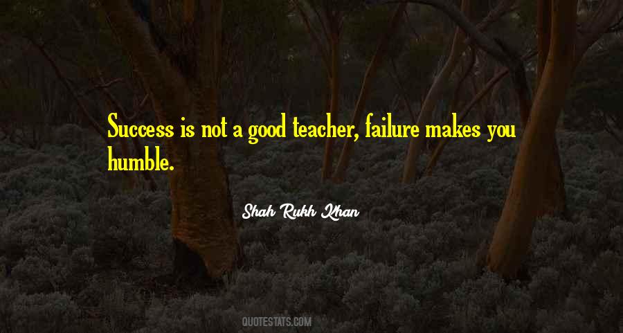 Failure Is A Teacher Quotes #612104