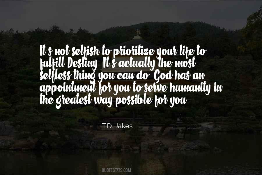 The Greatest Thing In Life Quotes #1523941
