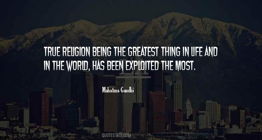 The Greatest Thing In Life Quotes #490915