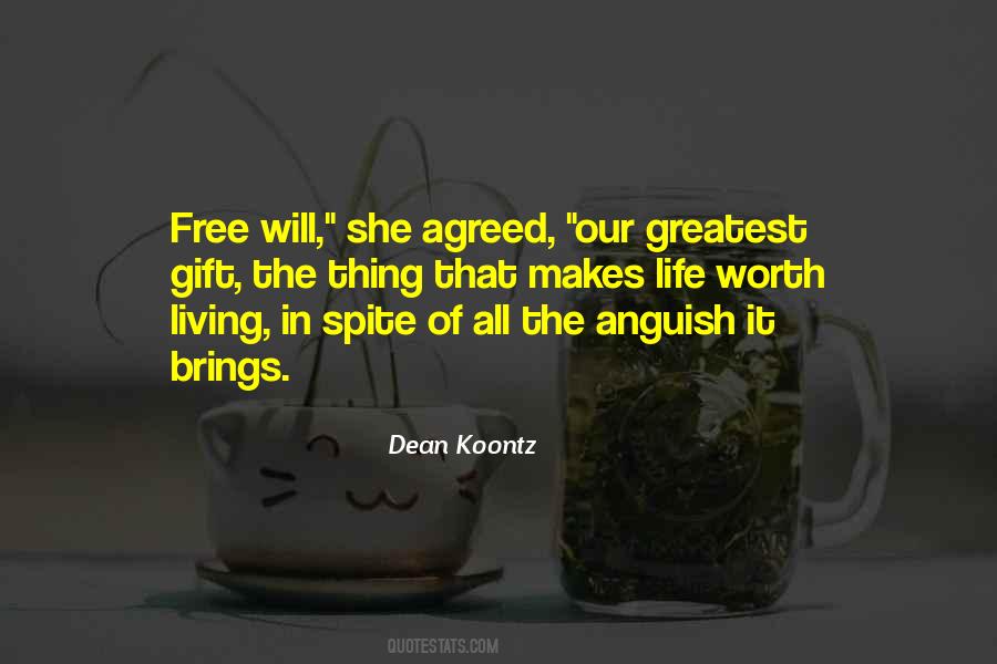 The Greatest Thing In Life Quotes #705398
