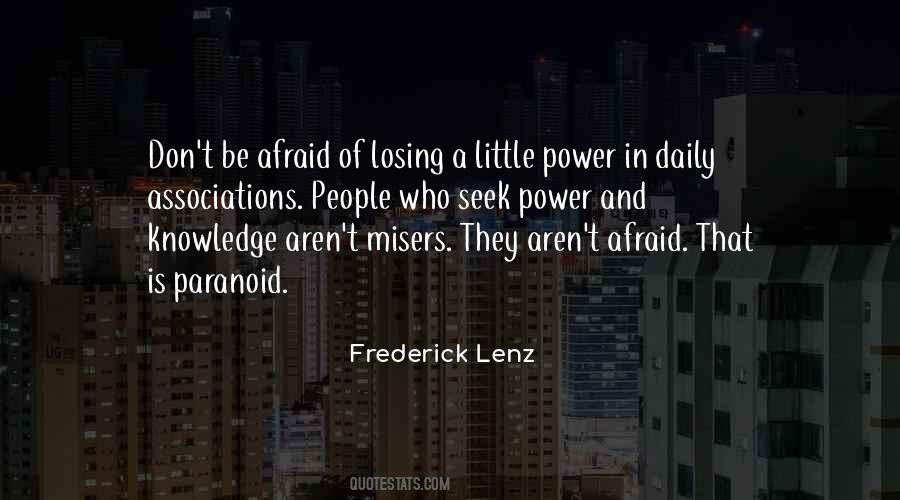 I Want Someone To Be Afraid Of Losing Me Quotes #1126845