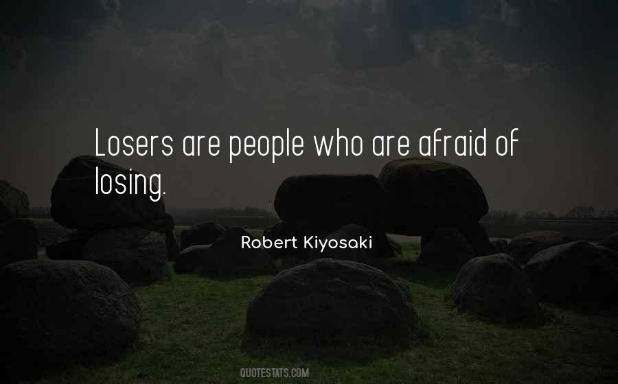 I Want Someone To Be Afraid Of Losing Me Quotes #1420487