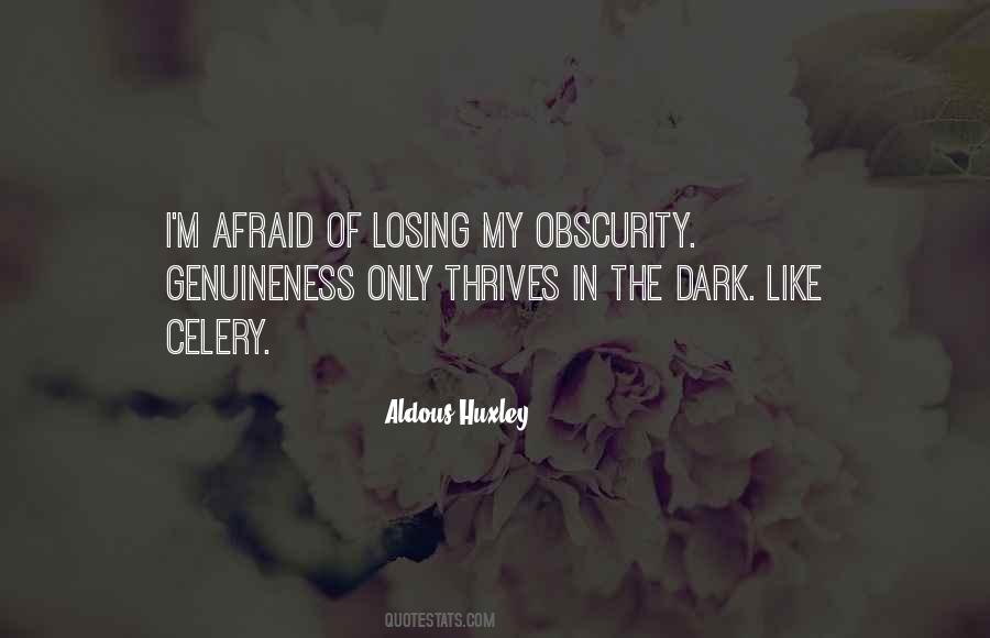 I Want Someone To Be Afraid Of Losing Me Quotes #1543909