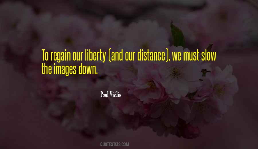 Quotes About Our Distance #1480986