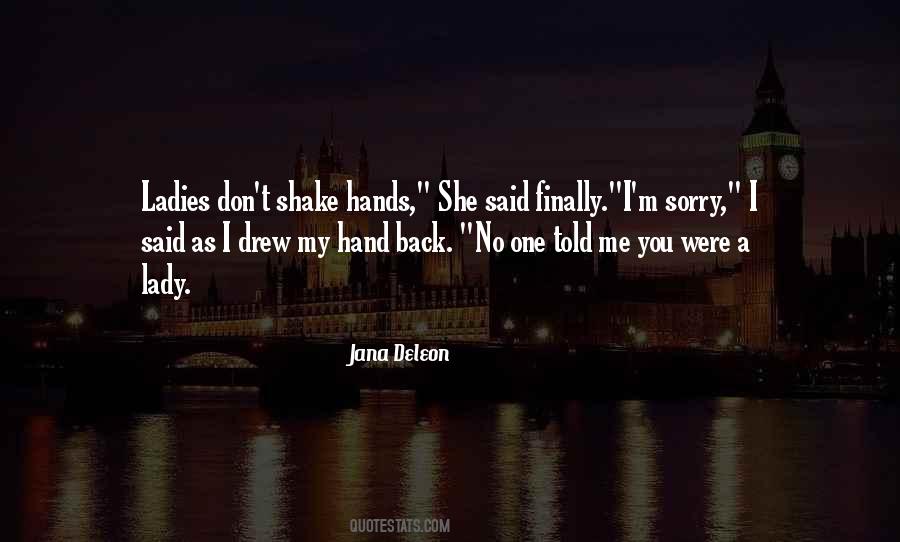 You Said You Were Sorry Quotes #1683111