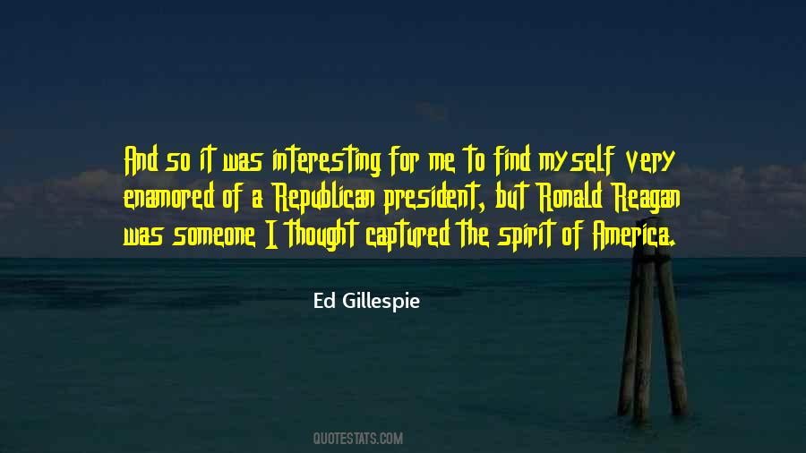 Gillespie Quotes #1047582