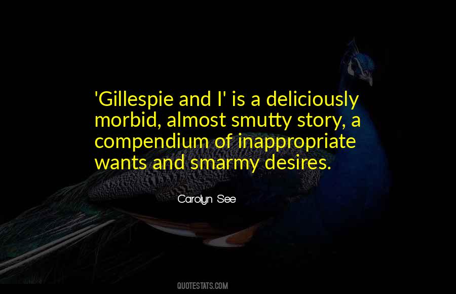 Gillespie Quotes #1610012