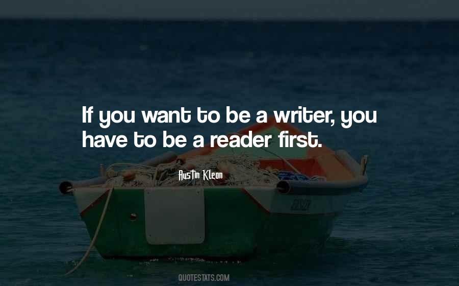 To Be A Writer Quotes #1013655