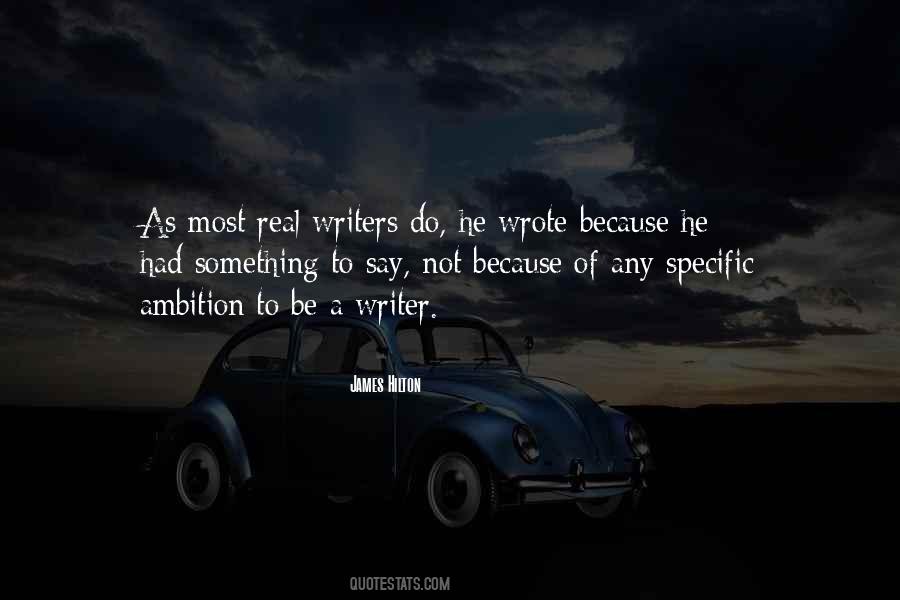 To Be A Writer Quotes #1138659