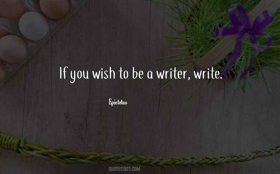 To Be A Writer Quotes #1234333