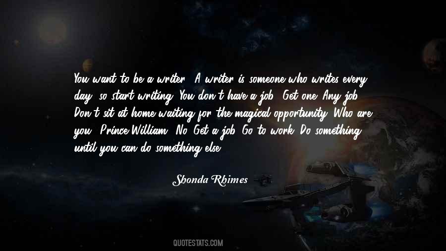 To Be A Writer Quotes #1299667