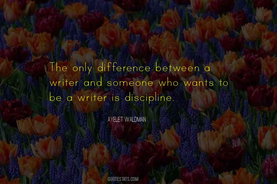 To Be A Writer Quotes #1365100