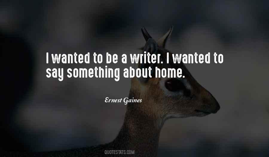 To Be A Writer Quotes #959135