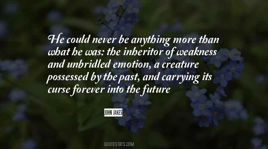 Carrying The Past Quotes #417583
